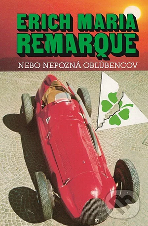 Nebo nepozná obľúbencov by Erich Maria Remarque