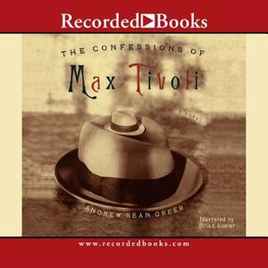 The Confessions of Max Tivoli by 