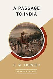 A Passage to India by E.M. Forster