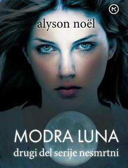 Modra luna: drugi del serije Nesmrtni by Alyson Noël