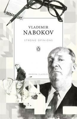Strong Opinions by Vladimir Nabokov