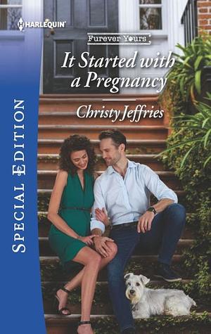 It Started with a Pregnancy by Christy Jeffries