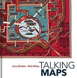 Talking Maps by Jerry Brotton, Nick Millea