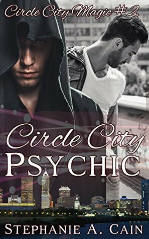 Circle City Psychic by Stephanie A. Cain
