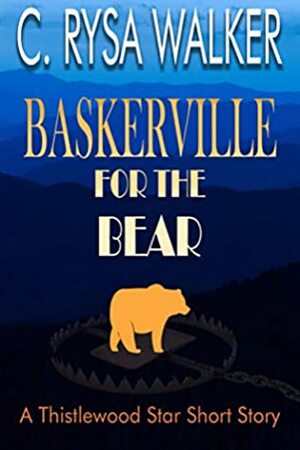 Baskerville for the Bear by C. Rysa Walker, Jessa Archer