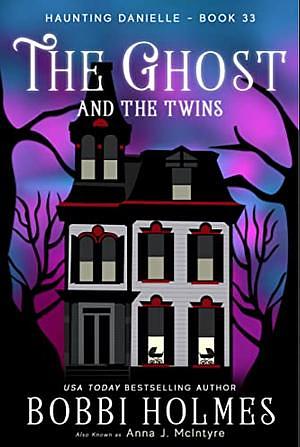 The Ghost and the Twins by Bobbi Holmes