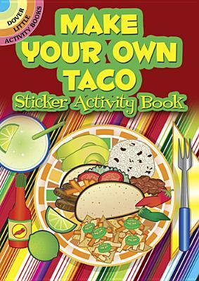Make Your Own Taco Sticker Activity Book by Ellen Christiansen Kraft