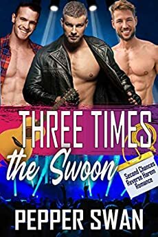Three Times The Swoon by Pepper Swan, Pepper Swan