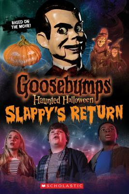 Haunted Halloween: Slappy's Return by Kate Howard