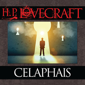 Celaphais by H.P. Lovecraft
