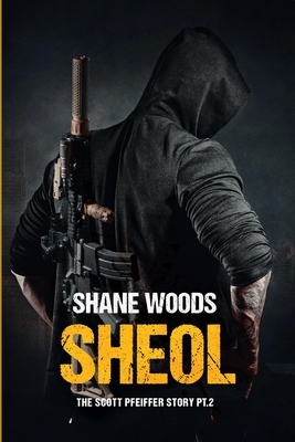 Sheol by Shane Woods
