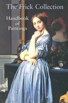 Frick Collection: Handbook of Paintings by Frick Collection, SCALA