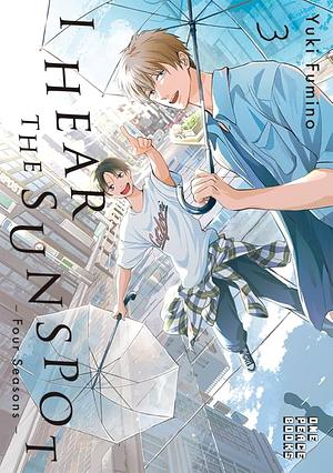 Hidamari ga Kikoeru: I Hear the Sunspot. Four Seasons, Vol. 3 by Yuki Fumino