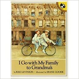 I Go with My Family to Grandma's by Riki Levinson