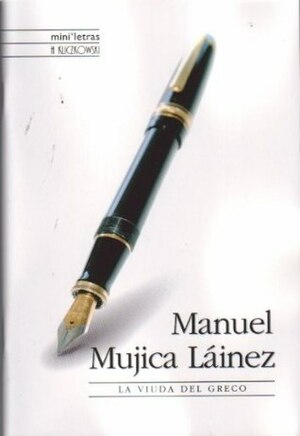 La viuda del Greco by Manuel Mujica Láinez