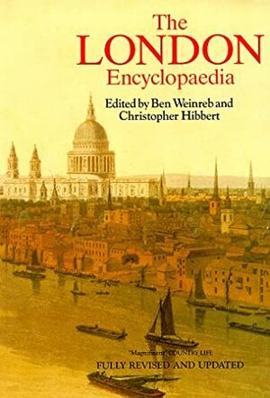 The London Encyclopaedia by Ben Weinreb