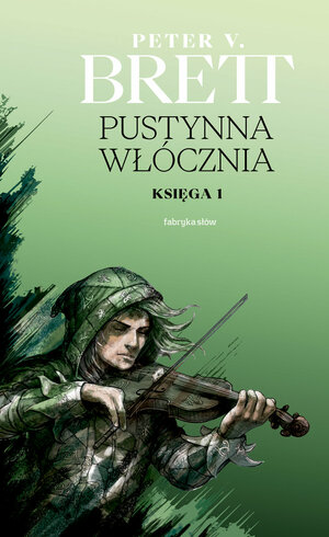 Pustynna Włócznia. Księga I by Peter V. Brett