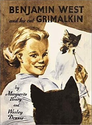 Benjamin West and His Cat Grimalkin by Wesley Dennis, Marguerite Henry