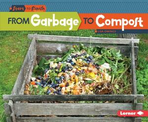 From Garbage to Compost by Lisa Owings