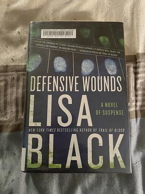 Defensive Wounds by Lisa Black