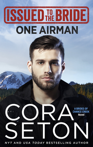 Issued to the Bride: One Airman by Cora Seton