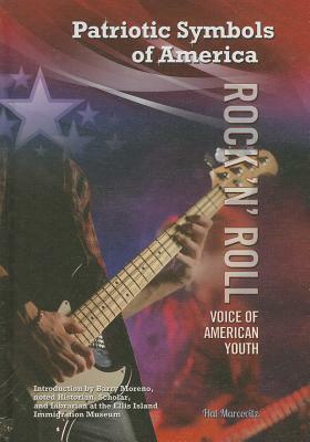 Rock 'n' Roll: Voice of American Youth by Hal Marcovitz