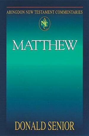 Abingdon New Testament Commentaries: Matthew by Victor Paul Furnish, Donald Senior