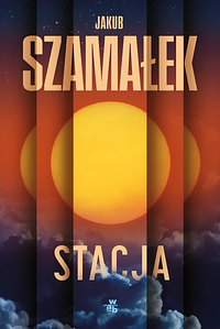 Stacja by Jakub Szamałek