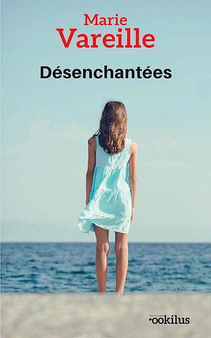 Désenchantées by Marie Vareille