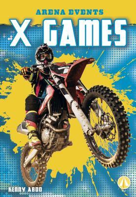 X Games by Kenny Abdo