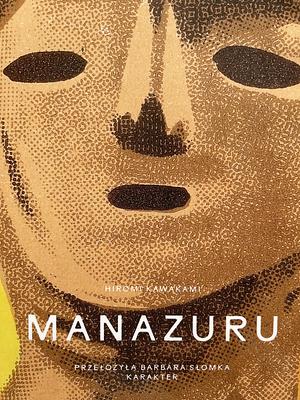 Manazuru by Hiromi Kawakami