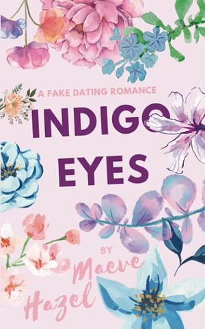 Indigo Eyes by Maeve Hazel