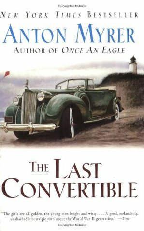 The Last Convertible by Anton Myrer