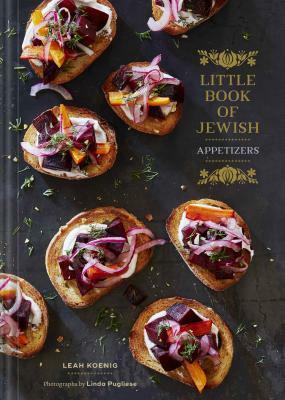 Little Book of Jewish Appetizers: (Jewish Cookbook, Hannukah Gift) by Linda Pugliese, Leah Koenig