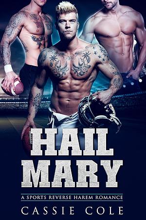 Hail Mary by Cassie Cole