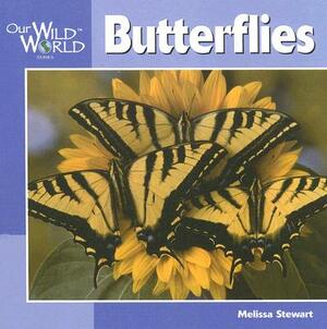 Butterflies by Melissa Stewart