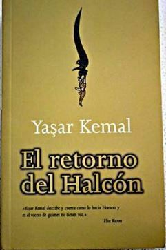 El Retorno Del Halcon by Yaşar Kemal