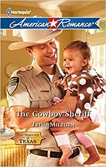 The Cowboy Sheriff by Trish Milburn