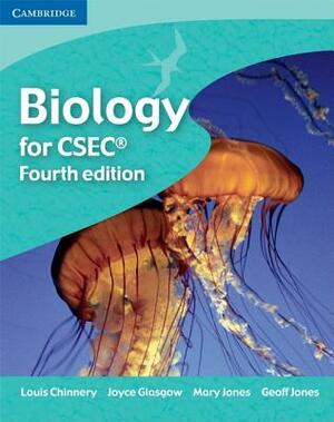 Biology for Csec(r): A Skills-Based Course by Mary Jones, Louis Chinnery, Joyce Glasgow