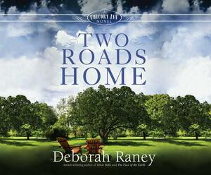 Two Roads Home by Deborah Raney