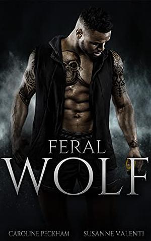 Feral Wolf by Caroline Peckham, Susanne Valenti