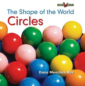 Circles by Dana Meachen Rau