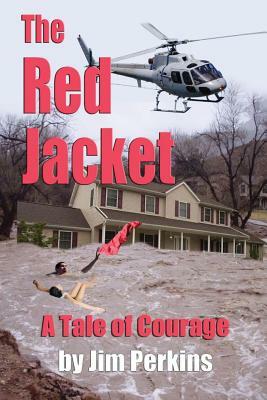 The Red Jacket: A Tale of Courage by Jim Perkins