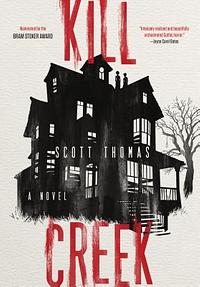 Kill Creek by Scott Thomas