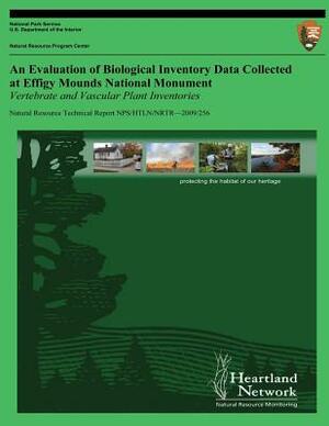 An Evaluation of Biological Inventory Data Collected at Effigy Mounds National Monument: Vertebrate and Vascular Plant Inventories by Michael H. Williams