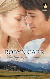 Un lugar para amar by Robyn Carr