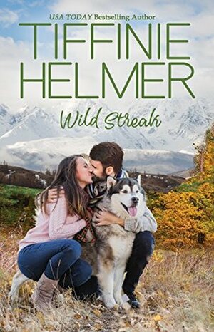 Wild Streak by Tiffinie Helmer