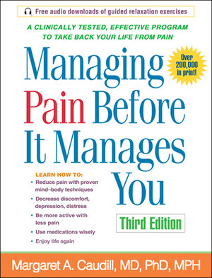 Managing Pain Before It Manages You by Margaret A. Caudill, Herbert Benson
