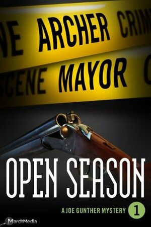 Open Season by Archer Mayor