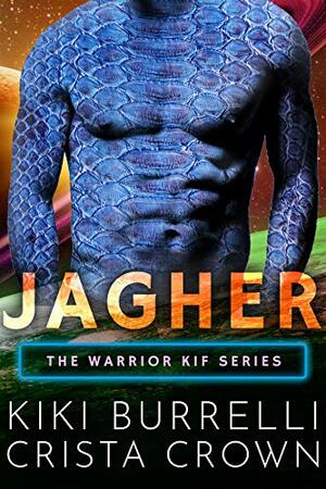 Jagher by Crista Crown, Kiki Burrelli